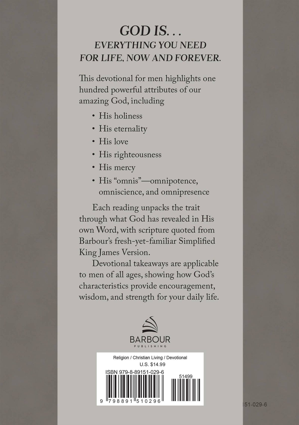 God Is. . .All You Need : 100 Devotions for Men