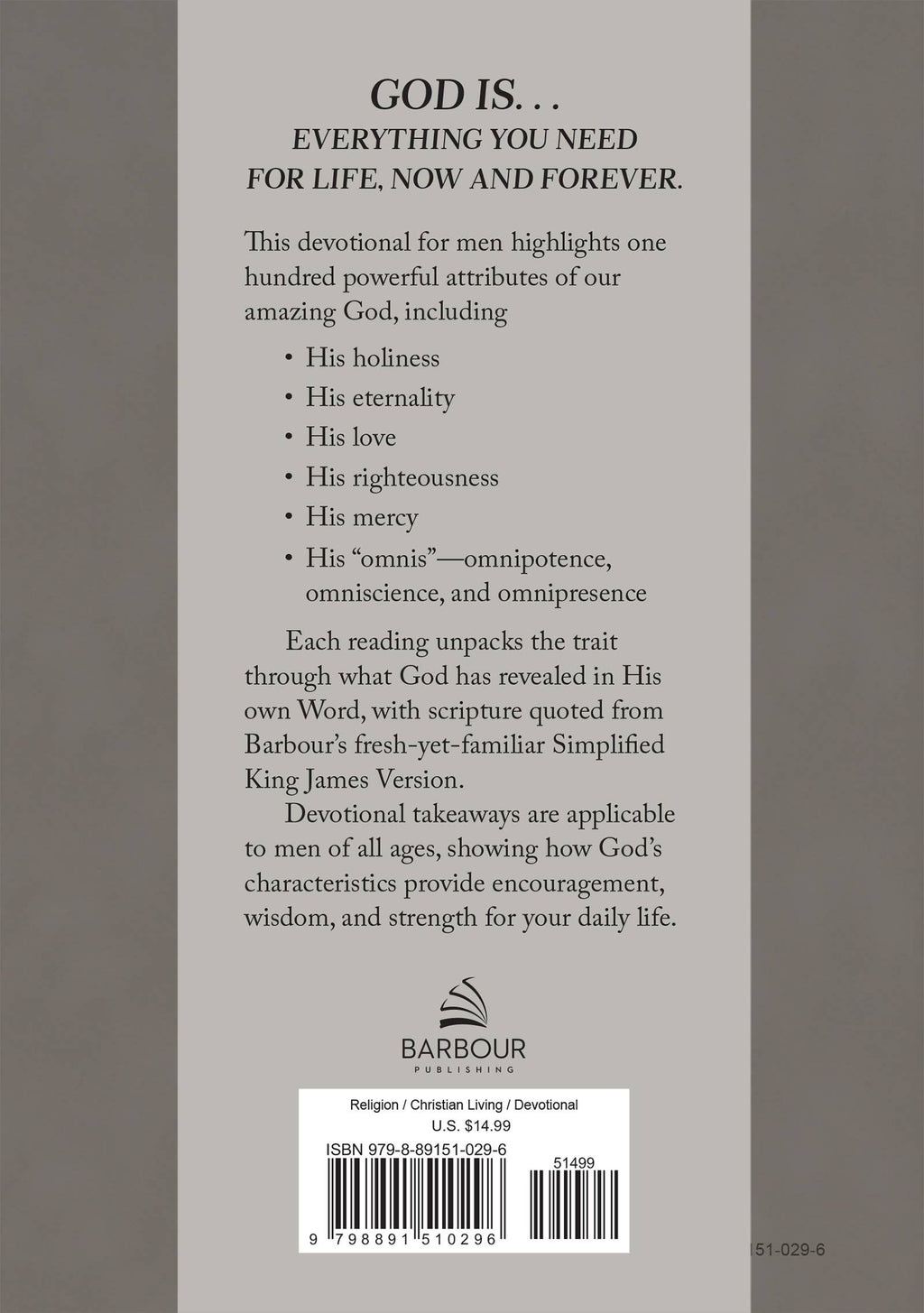 God Is. . .All You Need : 100 Devotions for Men