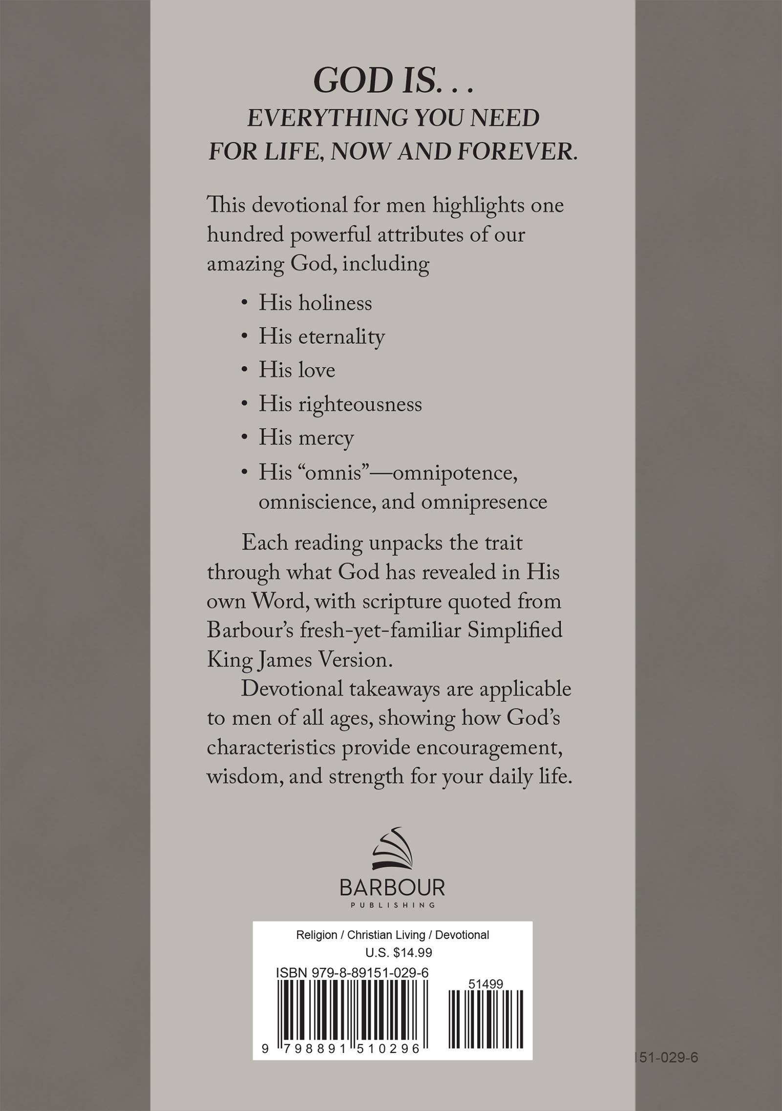 God Is. . .All You Need : 100 Devotions for Men