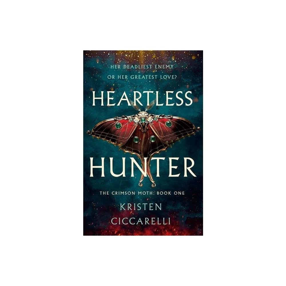 Heartless Hunter - (Crimson Moth) by Kristen Ciccarelli (Hardcover)